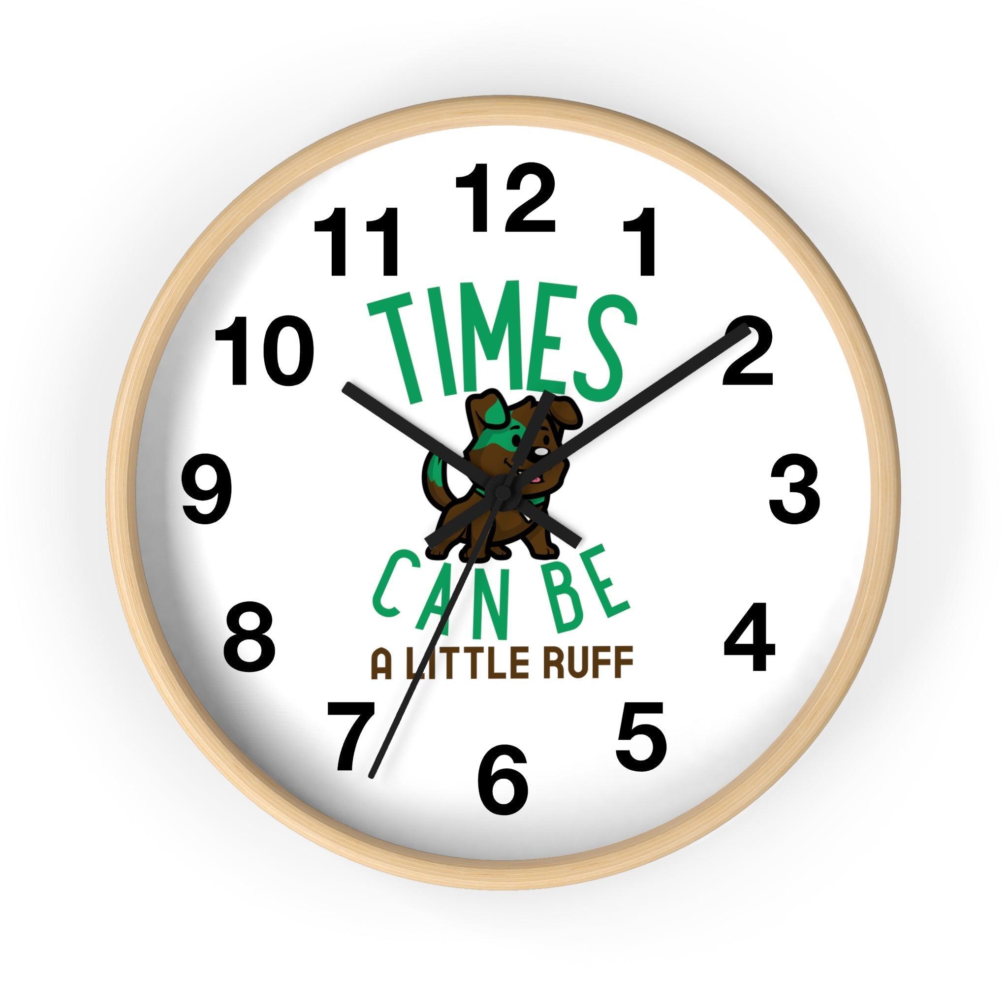 Times can be a little ruff - Wall Clock - Witty Twisters Fashions