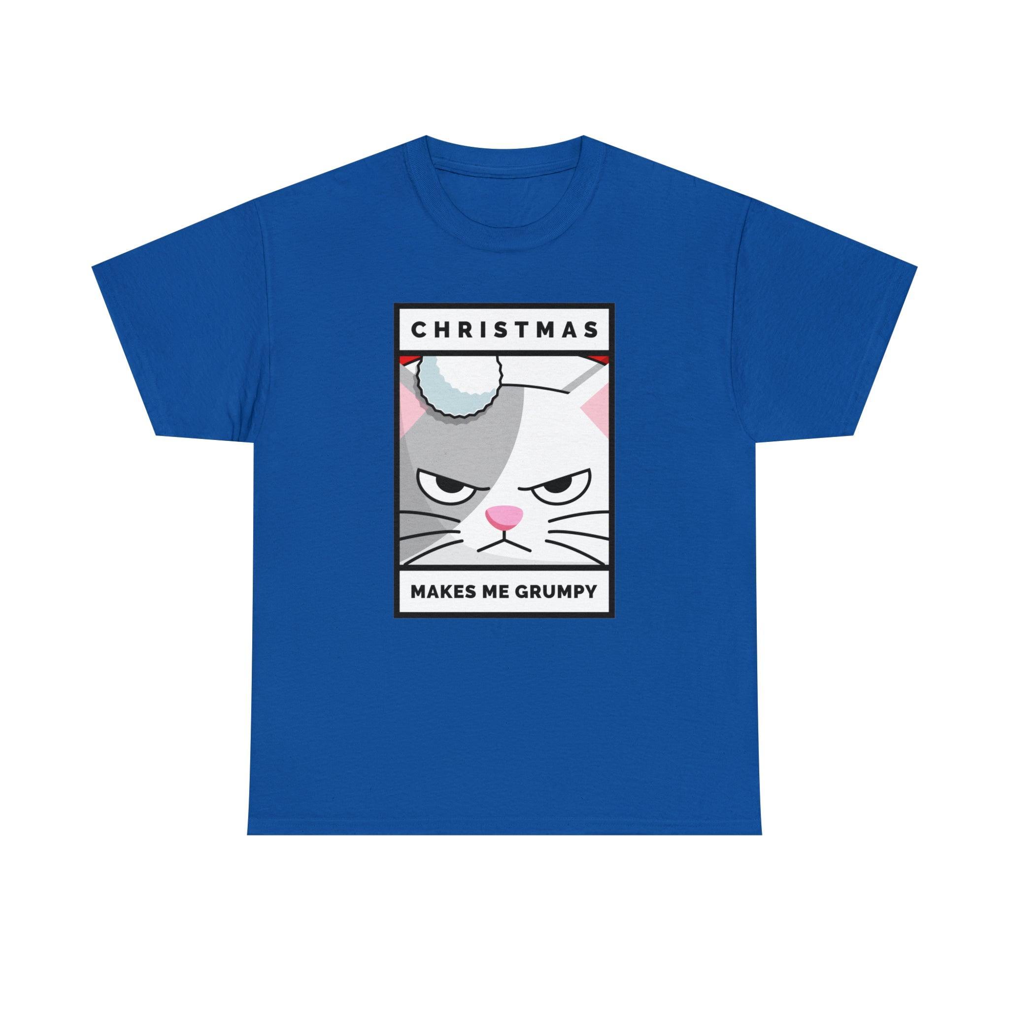 Christmas Makes Me Grumpy - T-Shirt - Witty Twisters Fashions