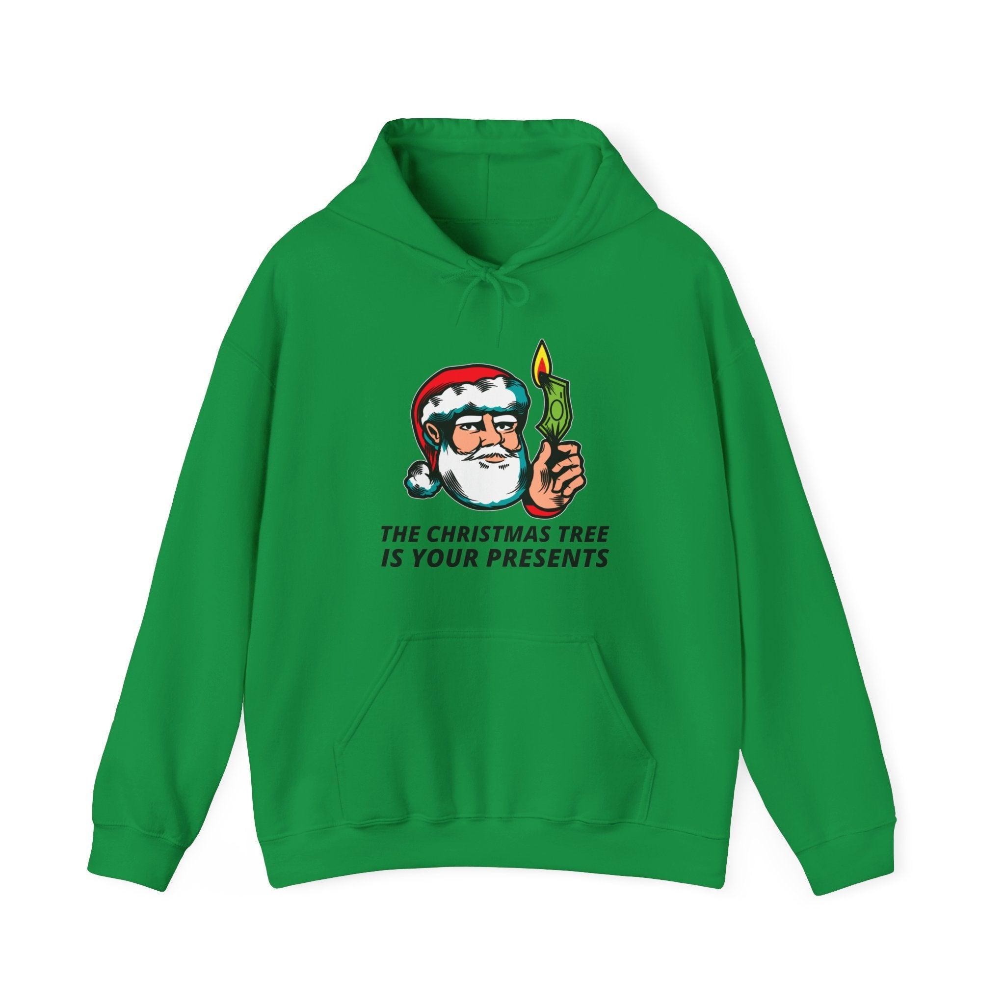 The Christmas tree is your presents - Hoodie - Witty Twisters Fashions