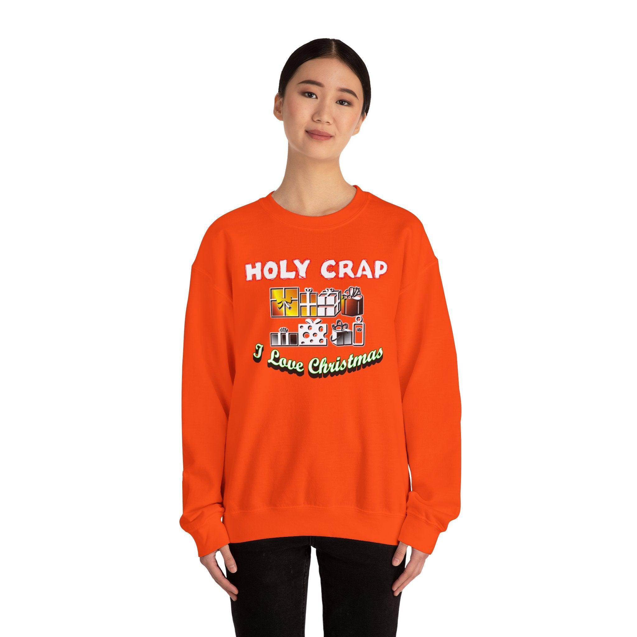 Holy Crap I Love Christmas - Sweatshirt - Witty Twisters Fashions