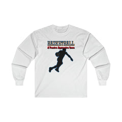 Basketball A Passive Aggressive Game - Long-Sleeve Tee - Witty Twisters Fashions