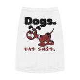 Dogs. Eat Shit. - Pet Tank Top - Witty Twisters Fashions