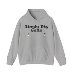 Jingle My Bells - Hoodie - Witty Twisters Fashions
