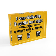 I was visited by 3 spirits last night Whiskey Rum and Tequila - Photo Block - Witty Twisters Fashions