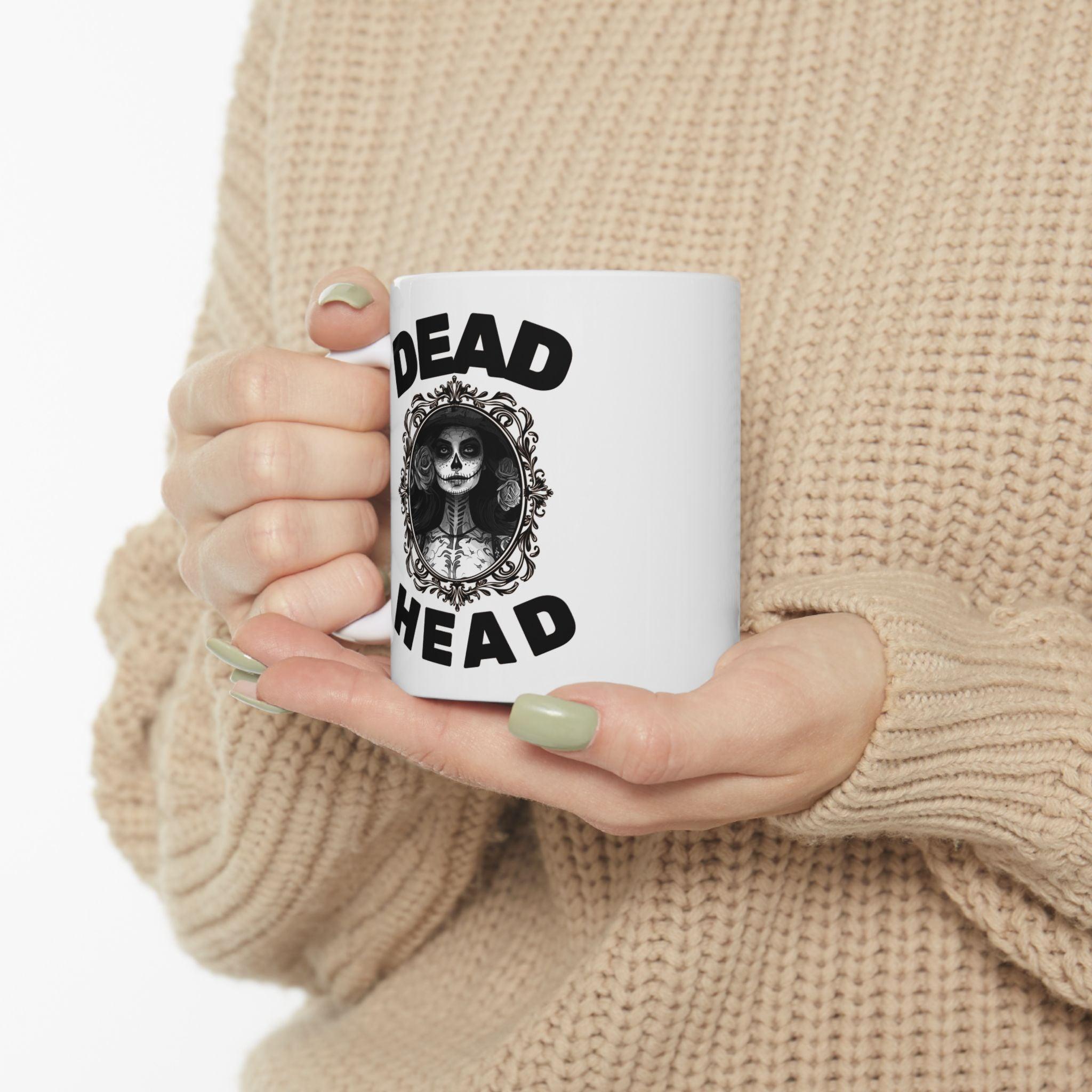 Dead Head - Ceramic Coffee Mug 11oz, 15oz - Witty Twisters Fashions
