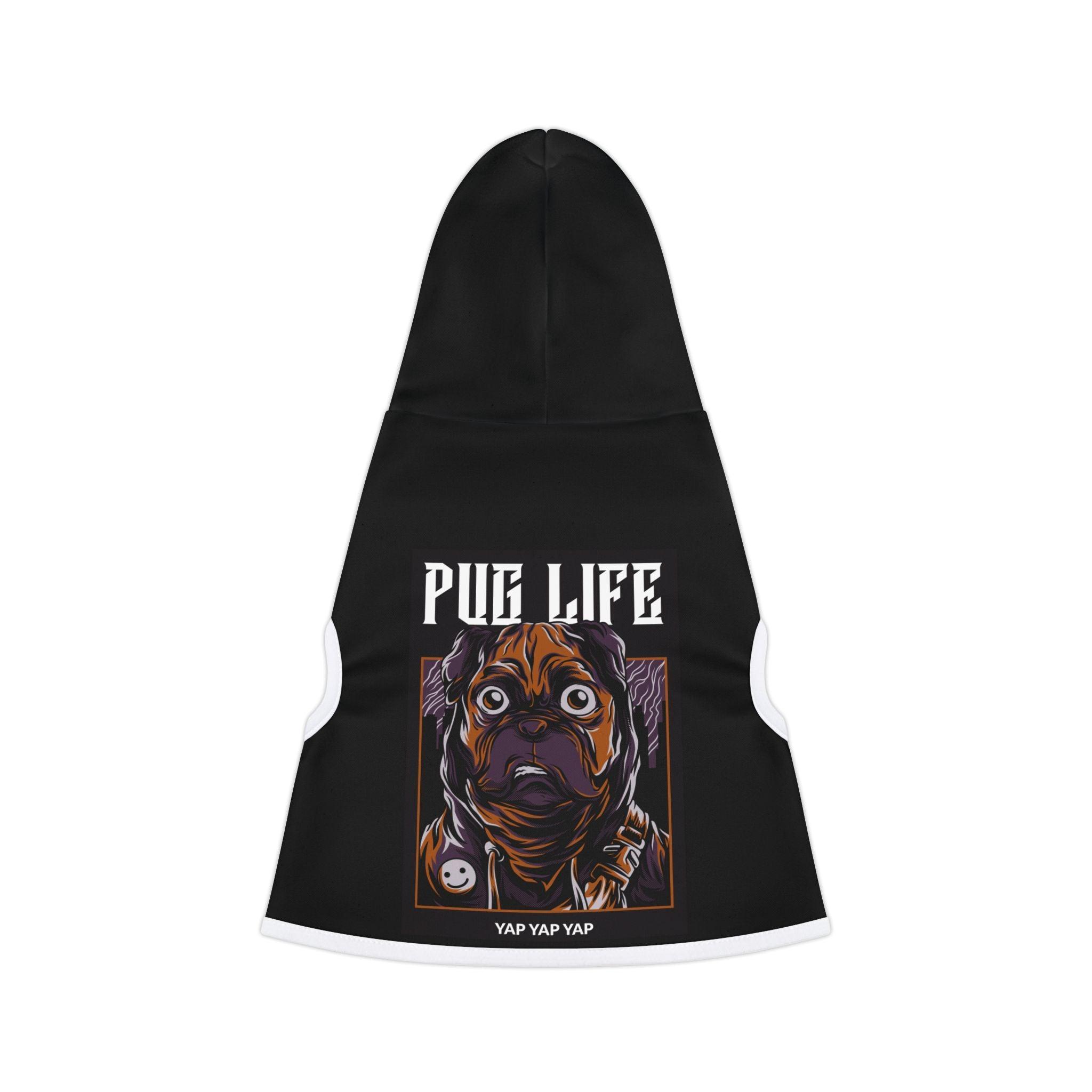 Pug Life - Pet Hoodie - Witty Twisters Fashions