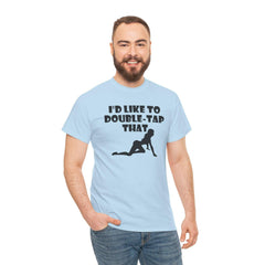 I'd like to double-tap that - T-Shirt - Witty Twisters Fashions