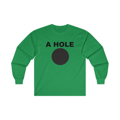 A Hole - Long-Sleeve Tee - Witty Twisters Fashions