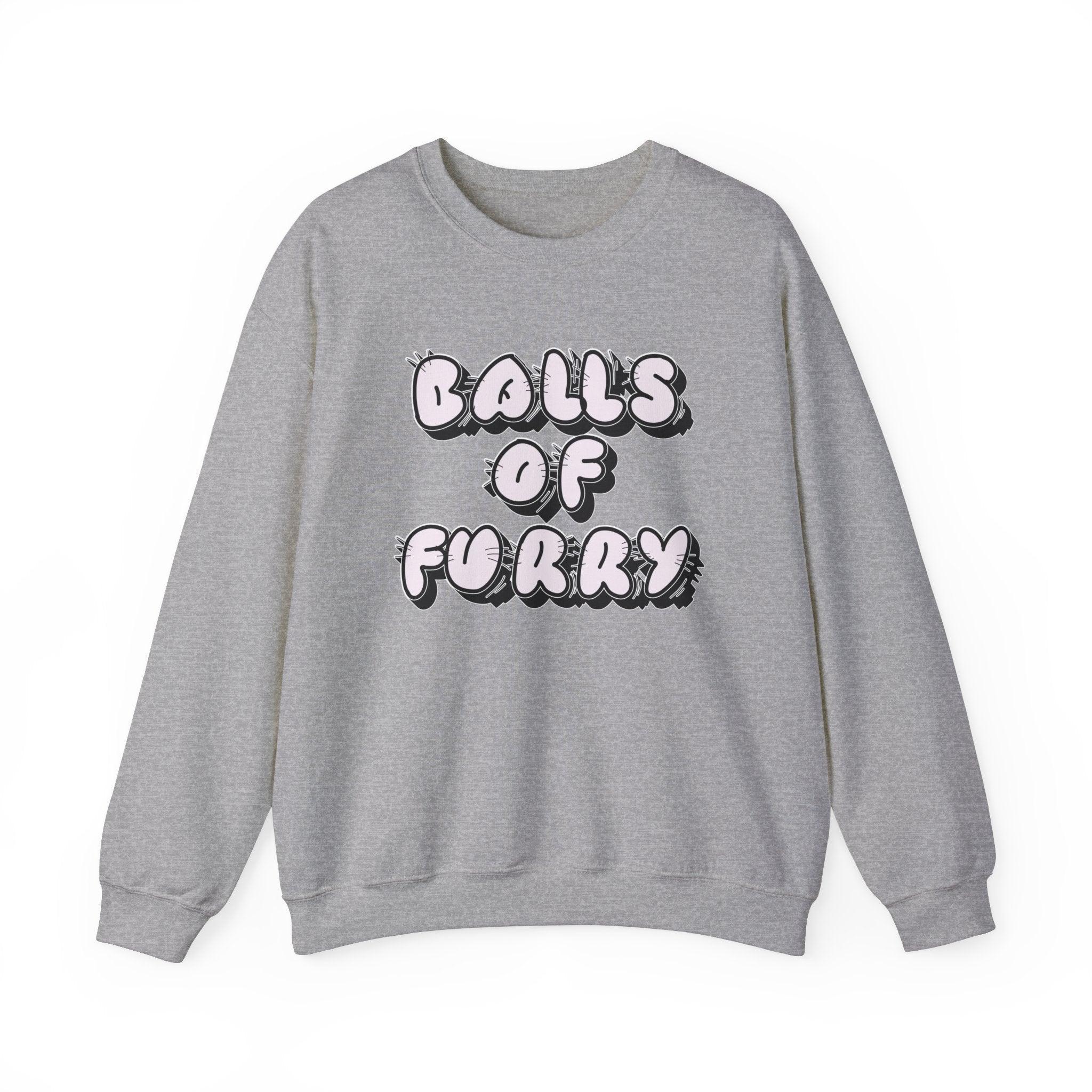 Balls Of Furry - Sweatshirt - Witty Twisters Fashions