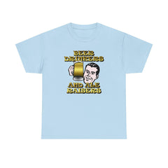 Beer Drinkers and Ale Raisers - T-Shirt - Witty Twisters Fashions