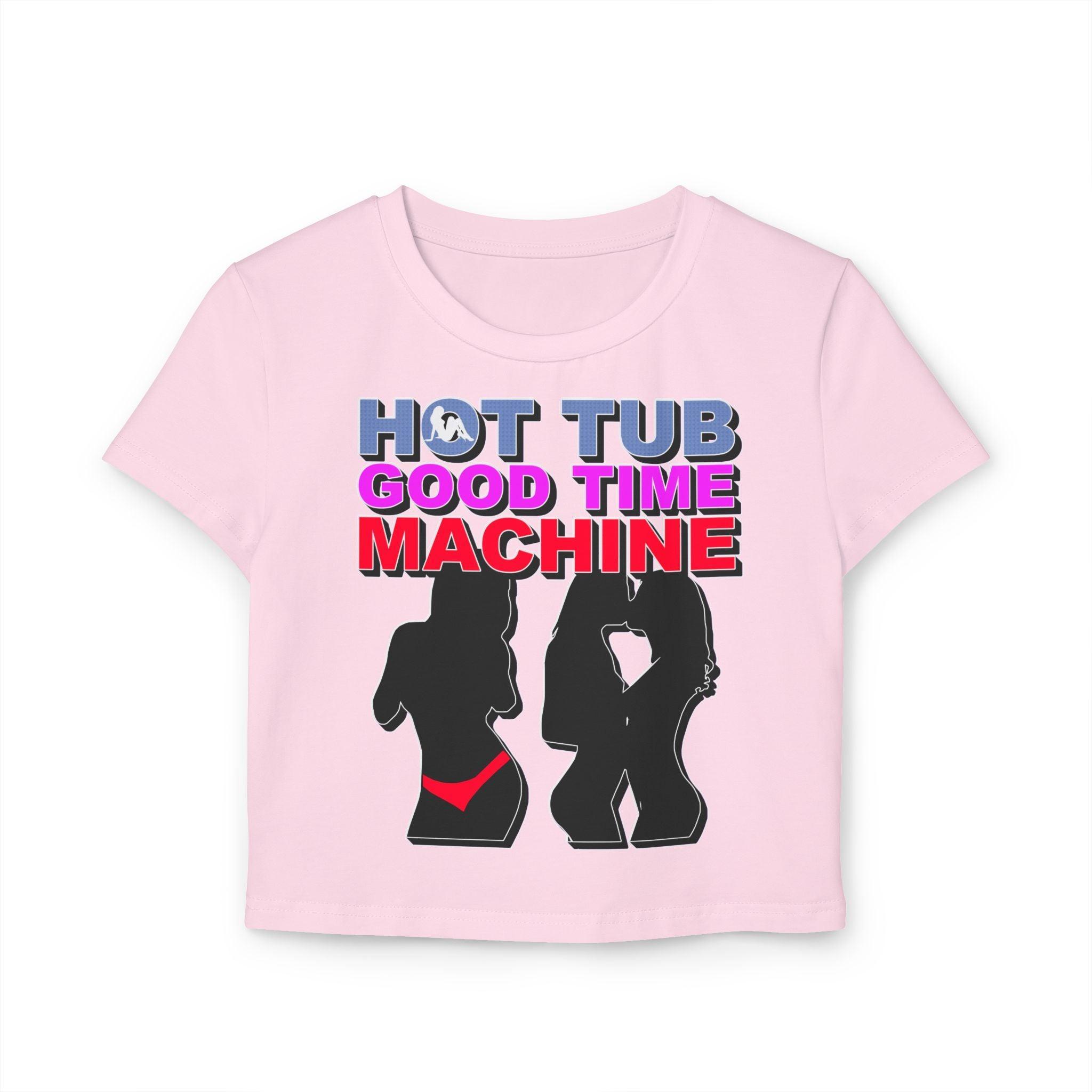 Hot Tub Good Time Machine - Women's Baby Tee - Witty Twisters Fashions