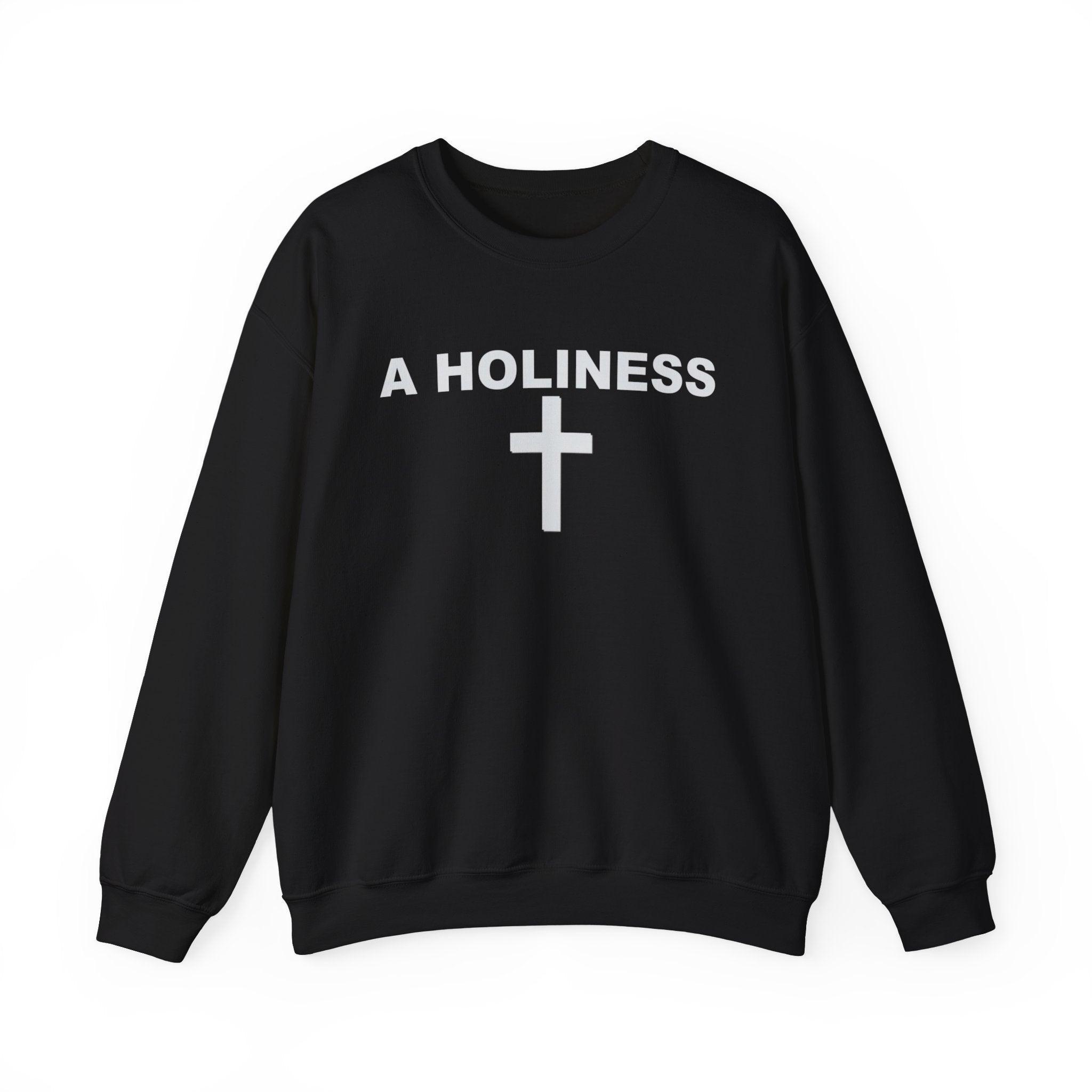 A Holiness - Sweatshirt - Witty Twisters Fashions