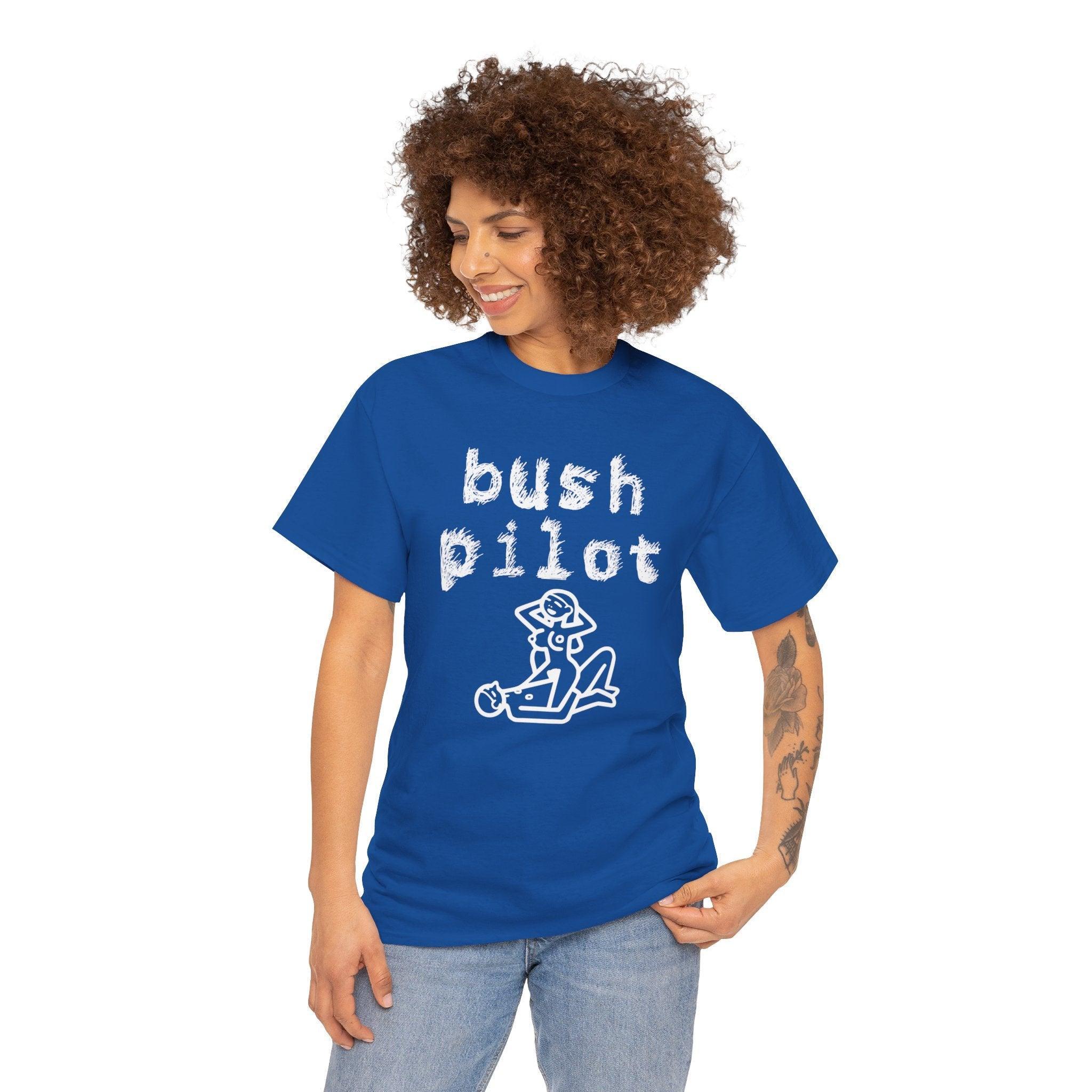 Bush Pilot - T-Shirt - Witty Twisters Fashions