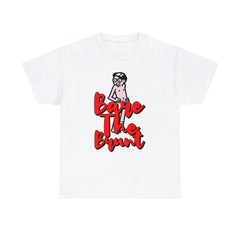 Bare The Brunt - T-Shirt - Witty Twisters Fashions