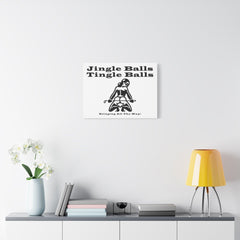 Jingle Balls ... Stinging All The Way - Stretched Matte Canvas - Witty Twisters Fashions