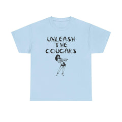 Unleash The Cougars - T-Shirt - Witty Twisters Fashions