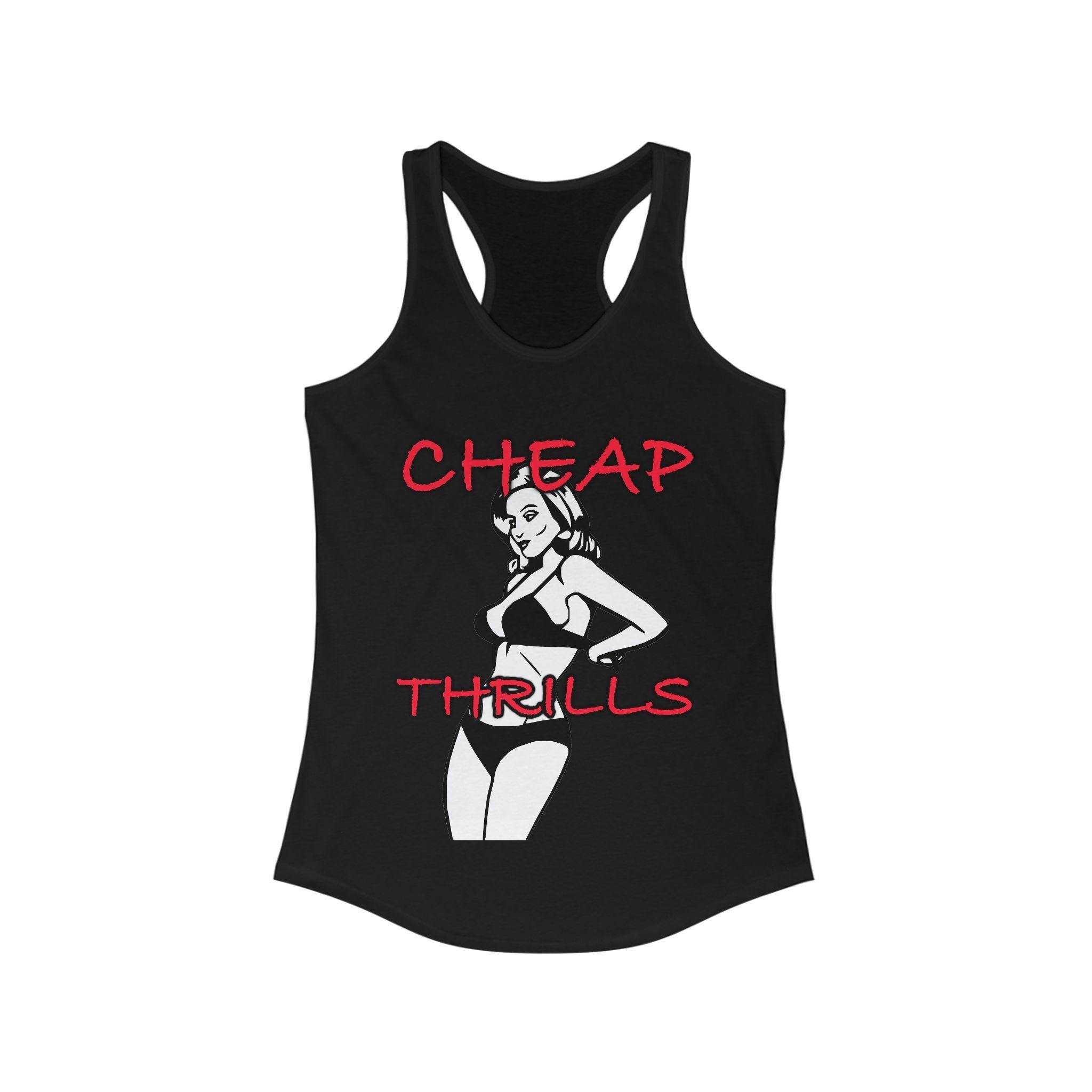 Cheap Thrills - Women's Tank Top - Witty Twisters Fashions