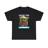I am not Yoda I'm a dog - T-Shirt - Witty Twisters Fashions