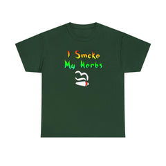 I Smoke My Herbs - T-Shirt - Witty Twisters Fashions