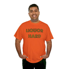 Liquor Hard - T-Shirt - Witty Twisters Fashions