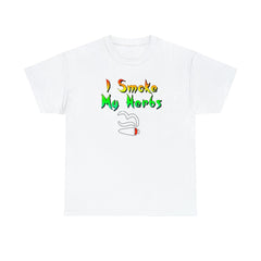 I Smoke My Herbs - T-Shirt - Witty Twisters Fashions