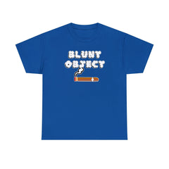 Blunt Object - T-Shirt - Witty Twisters Fashions