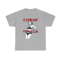 Cheap Thrills - T-Shirt - Witty Twisters Fashions