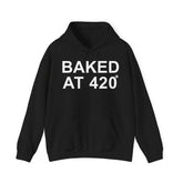 Baked At 420 - Hoodie - Witty Twisters Fashions