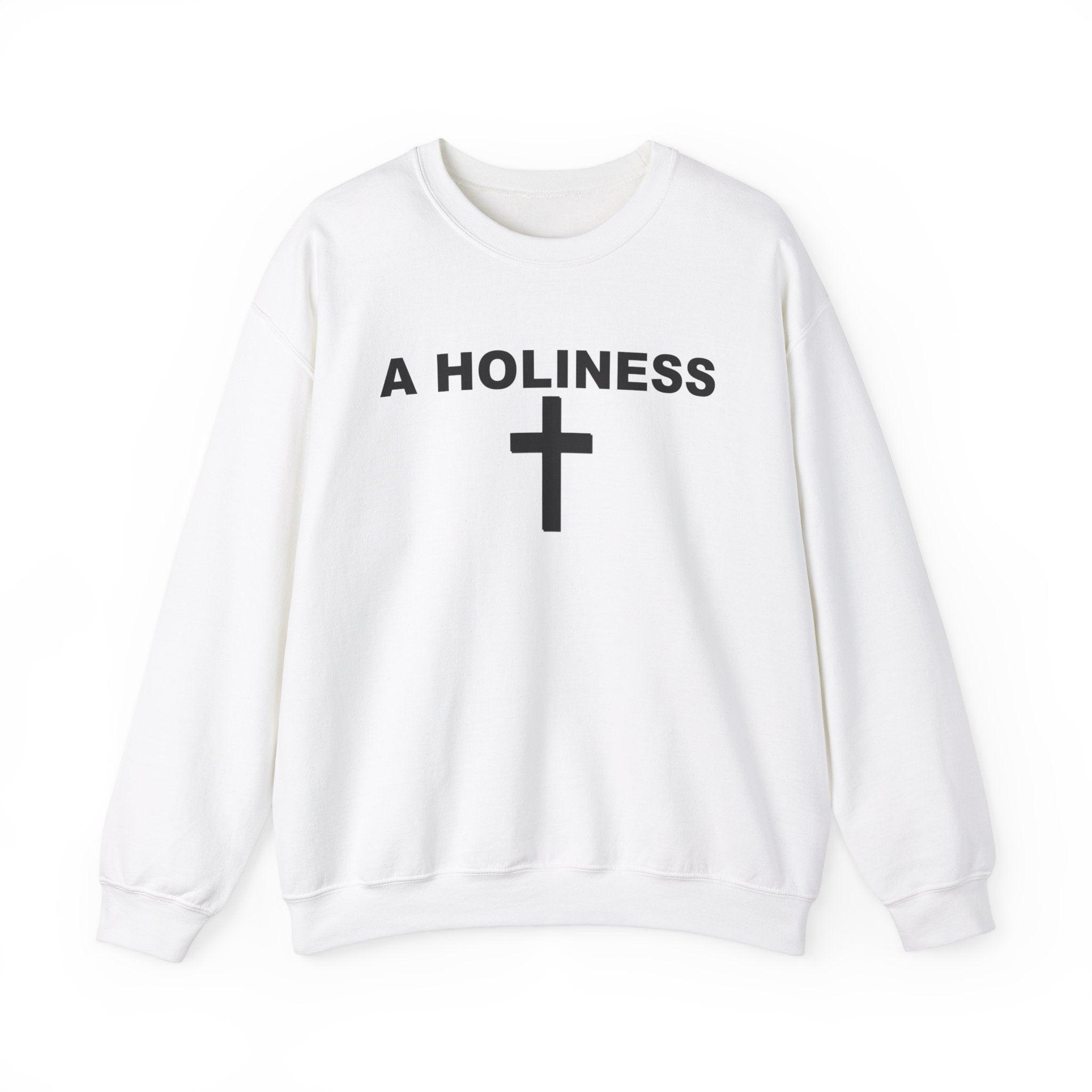 A Holiness - Sweatshirt - Witty Twisters Fashions