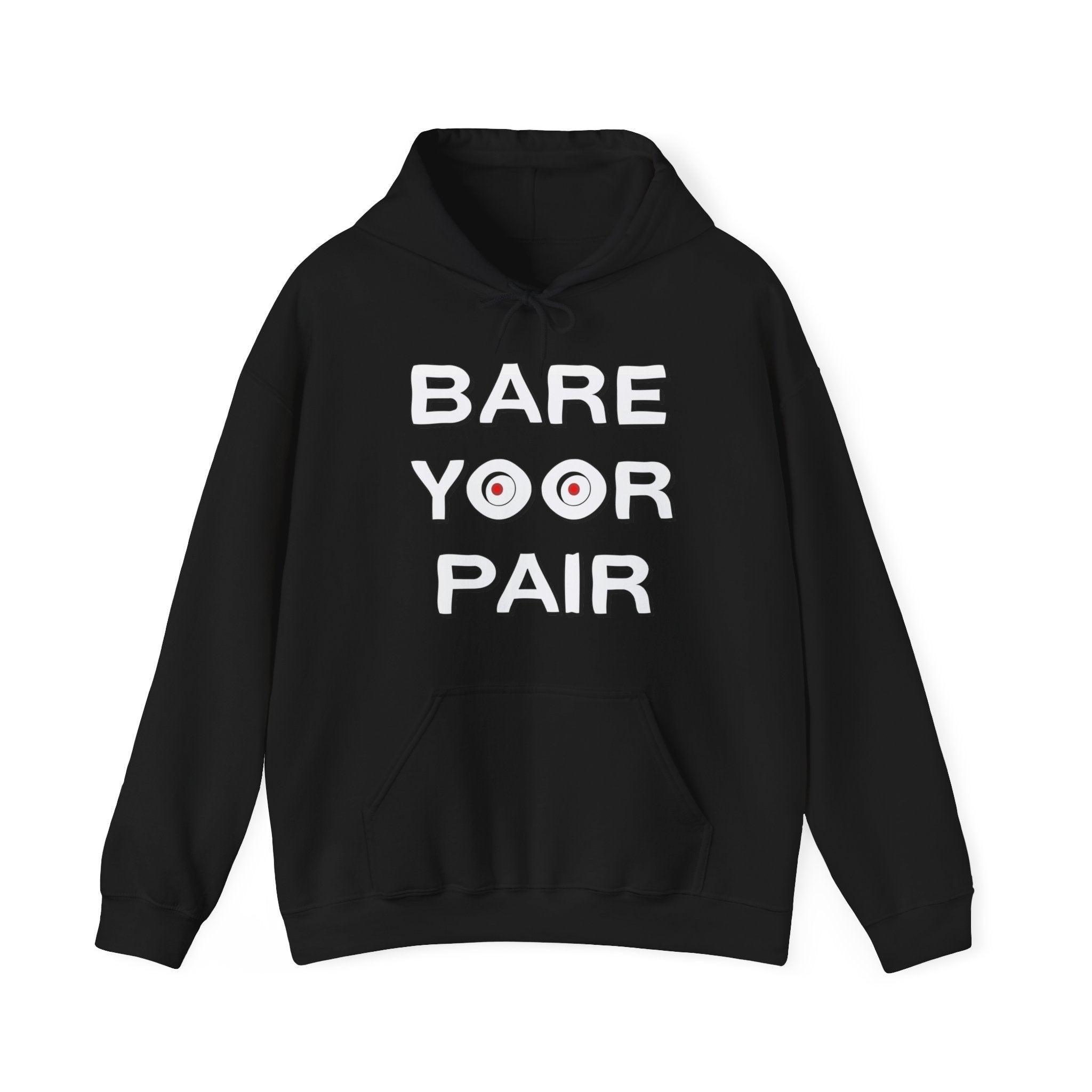 Bare Yoor Pair - Hoodie - Witty Twisters Fashions