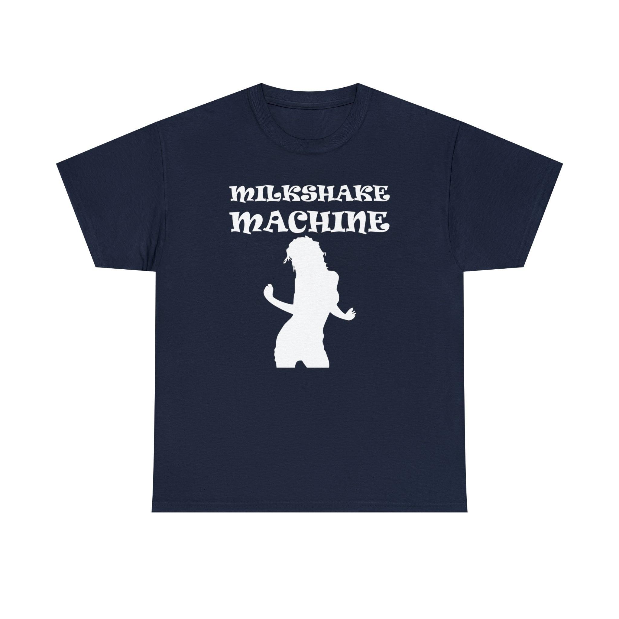 Milkshake Machine - T-Shirt - Witty Twisters Fashions