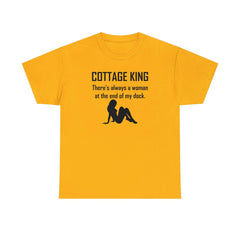 Cottage King There's always a woman at the end of my dock. - T-Shirt - Witty Twisters Fashions