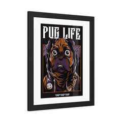 Pug Life - Framed Poster - Witty Twisters Fashions