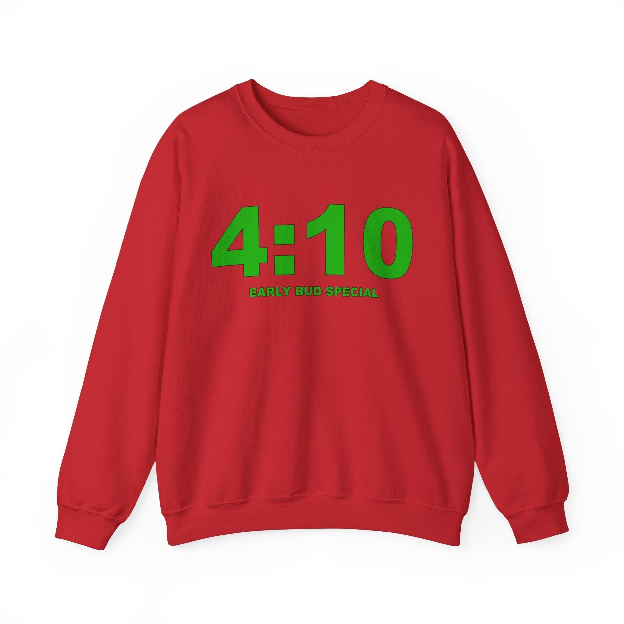 4:10 Early Bud Special - Sweatshirt - Witty Twisters Fashions
