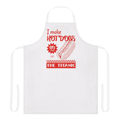 I make hot dogs go down like the Titanic - Cooking Apron - Witty Twisters Fashions
