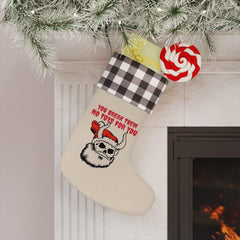 You break them No toys for you - Christmas Stocking - Witty Twisters Fashions