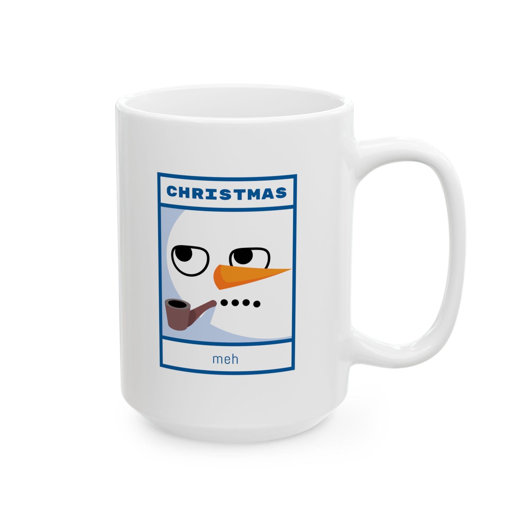 Christmas meh - Ceramic Coffee Mug 11oz, 15oz - Witty Twisters Fashions