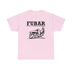 FUBAR Fucked Up Beyond All Recognition - T-Shirt - Witty Twisters Fashions