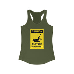 Caution Slippery When Wet - Women's Tank Top - Witty Twisters Fashions