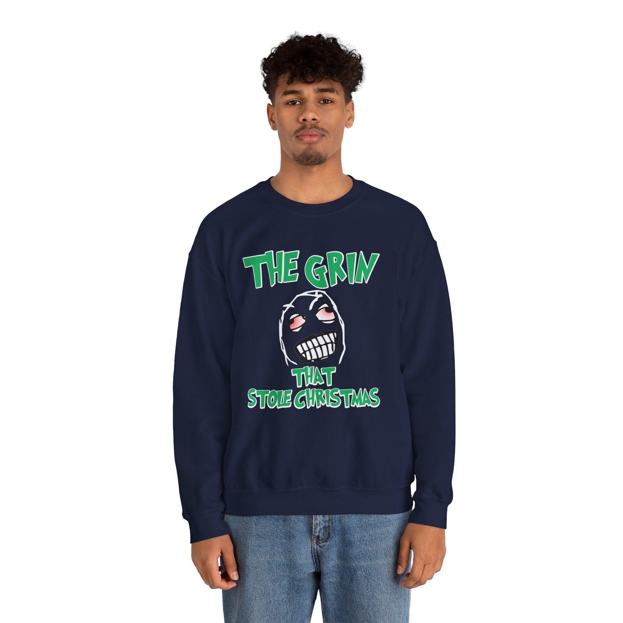 The Grin That Stole Christmas - Sweatshirt - Witty Twisters Fashions