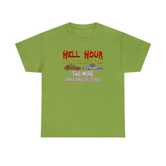 Hell Hour If They Cut Off One Car Two More Shall Take Its Place - T-Shirt - Witty Twisters Fashions