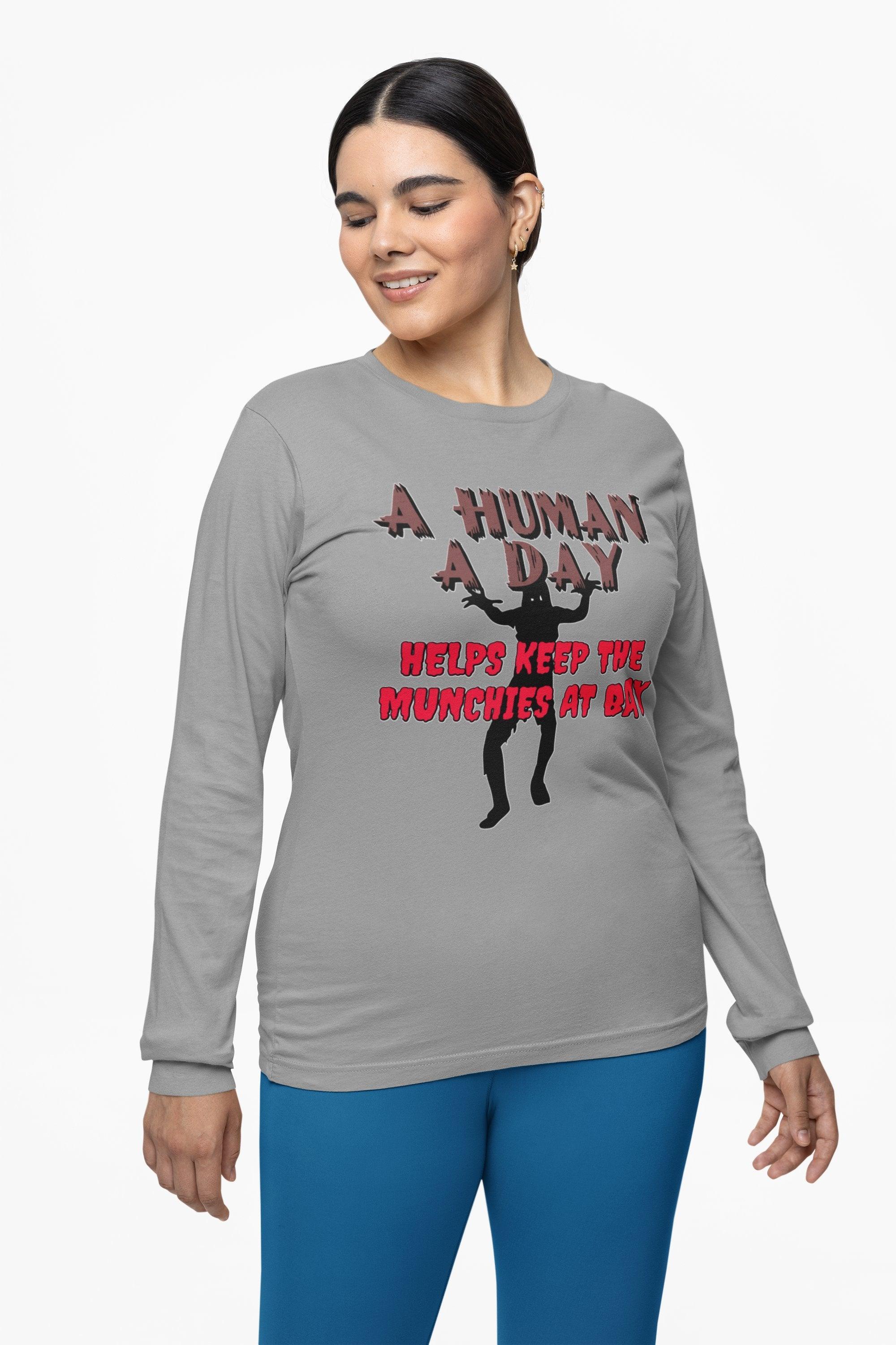 A Human A Day Helps Keep The Munchies at Bay - Long-Sleeve Tee - Witty Twisters Fashions
