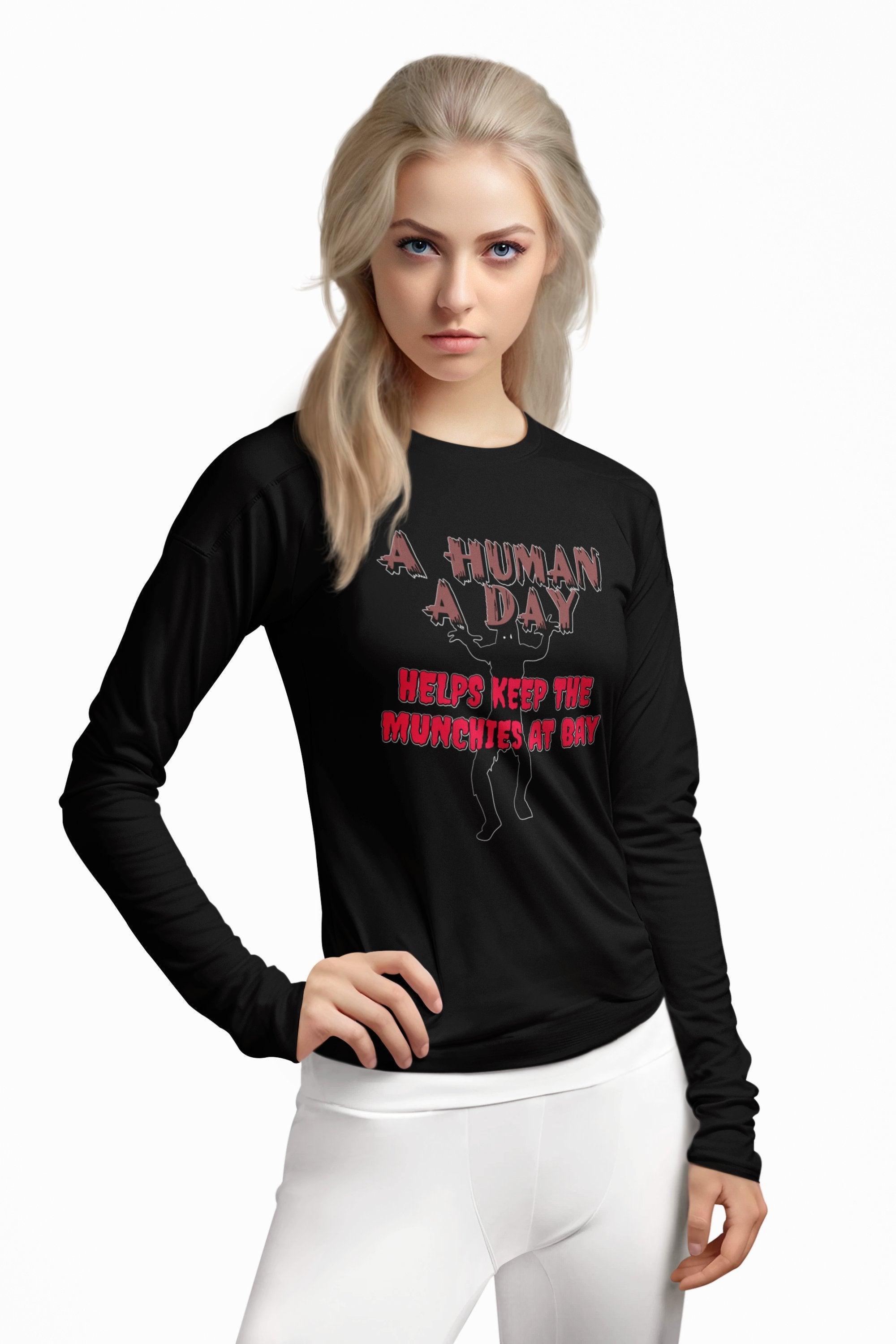A Human A Day Helps Keep The Munchies at Bay - Long-Sleeve Tee - Witty Twisters Fashions