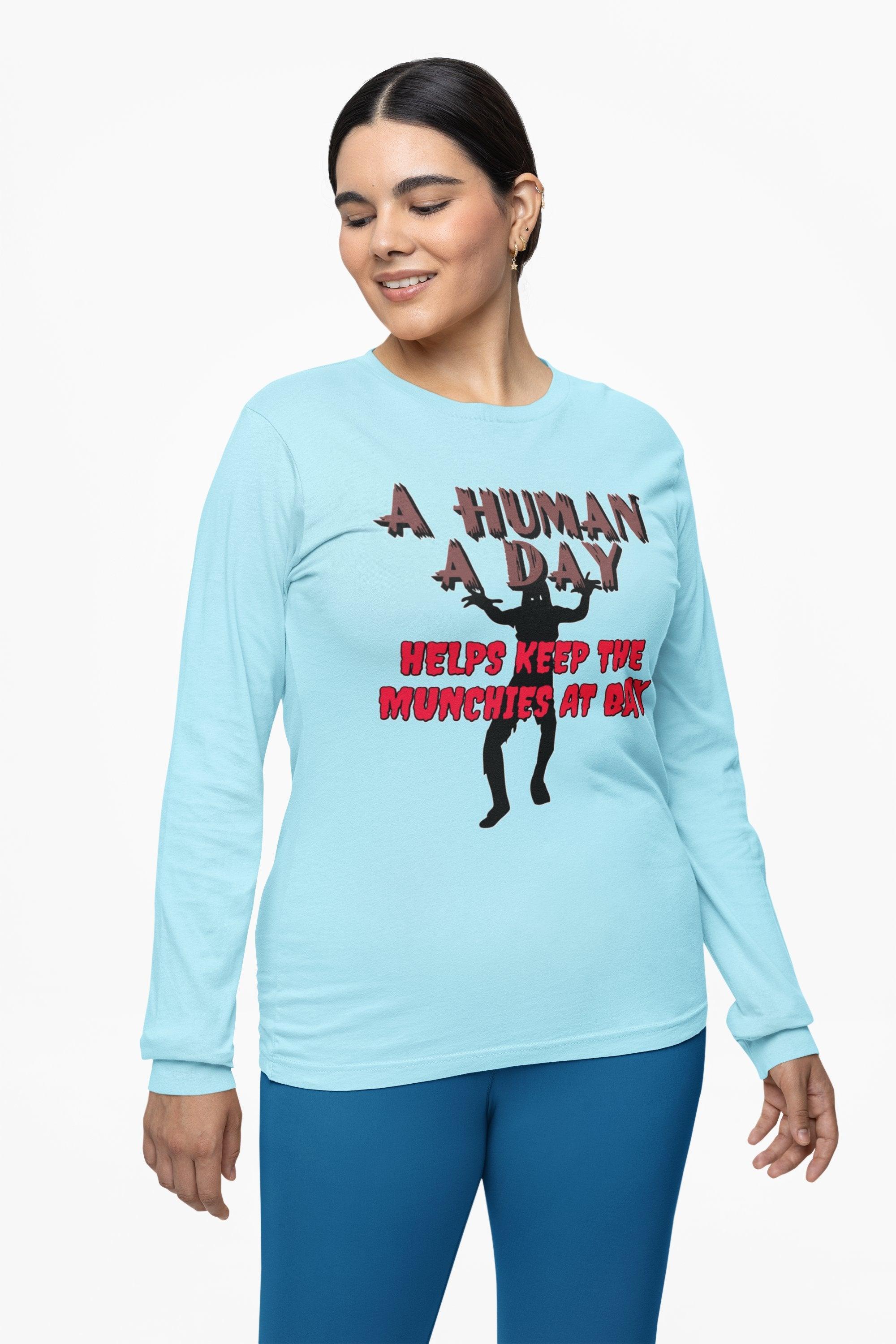 A Human A Day Helps Keep The Munchies at Bay - Long-Sleeve Tee - Witty Twisters Fashions