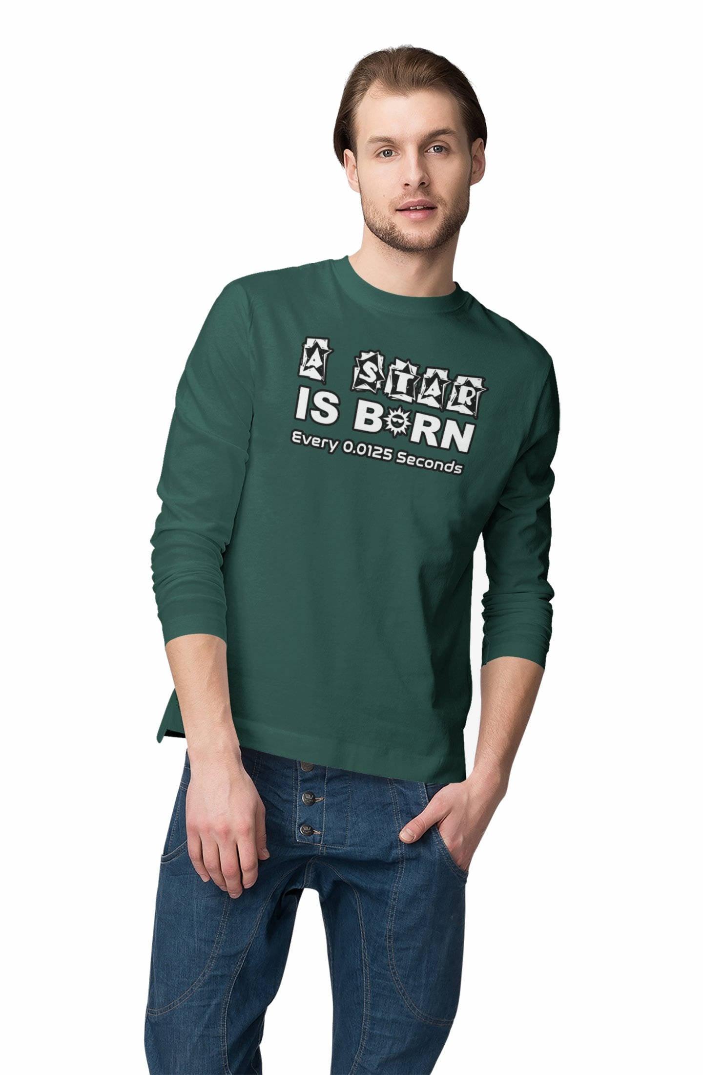 A Star Is Born Every 0.0125 Seconds - Long-Sleeve Tee - Witty Twisters Fashions