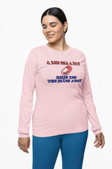 A red pill a day helps keep the blues away - Long-Sleeve Tee - Witty Twisters Fashions