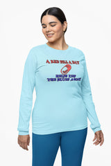 A red pill a day helps keep the blues away - Long-Sleeve Tee - Witty Twisters Fashions