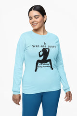 A wet-ass pussy is a terrible thing to waste. - Long-Sleeve Tee - Witty Twisters Fashions