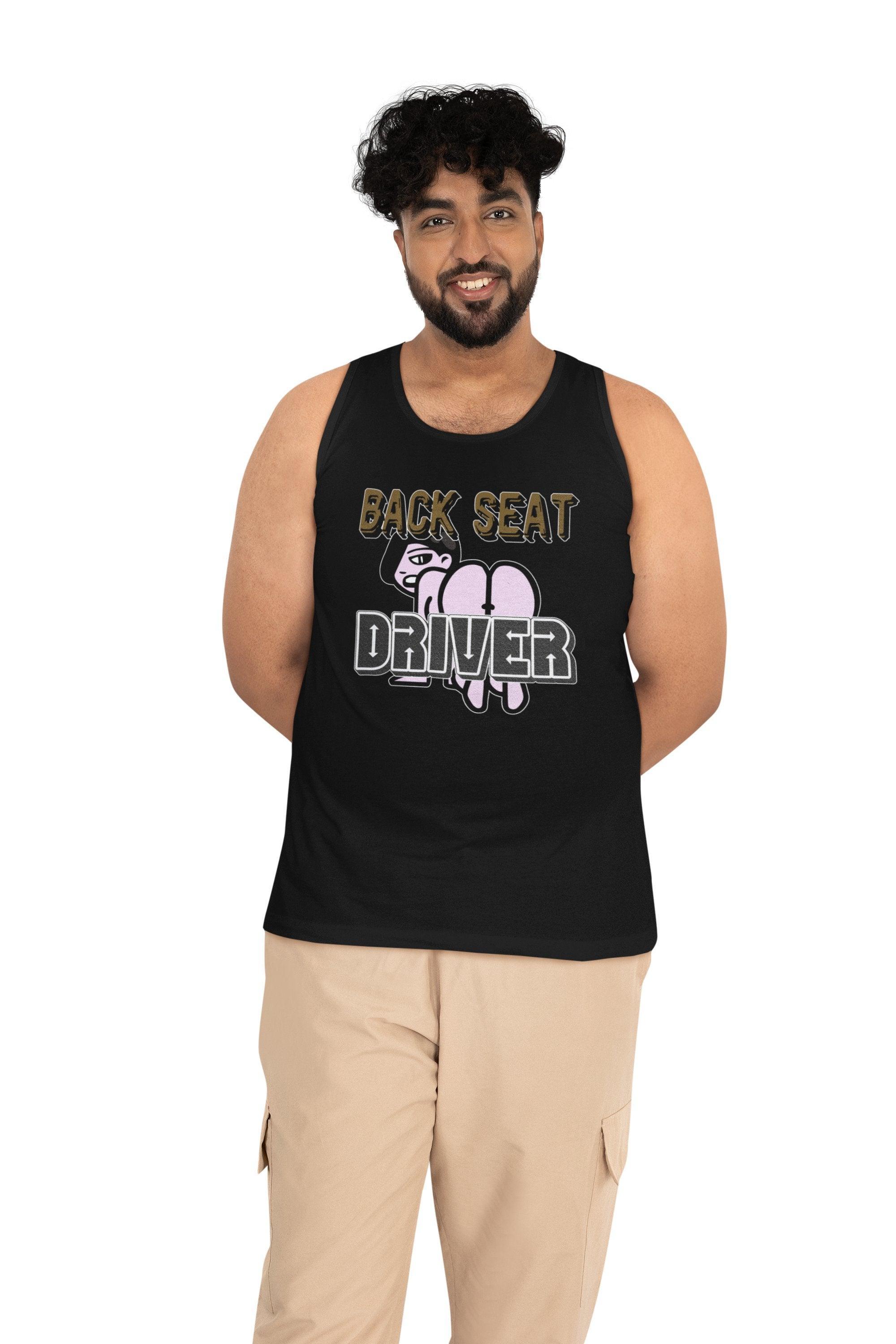 Back Seat Driver - Tank Top - Witty Twisters Fashions