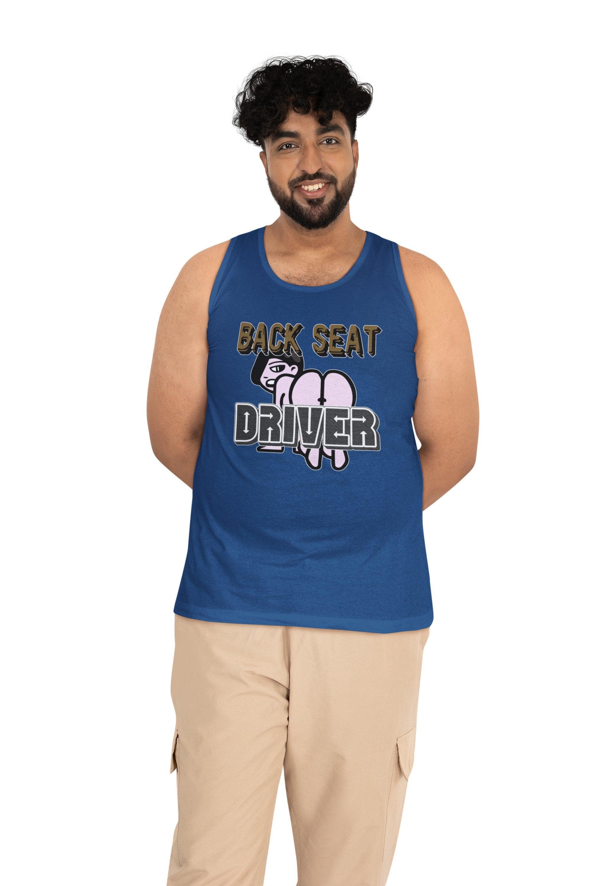 Back Seat Driver - Tank Top - Witty Twisters Fashions